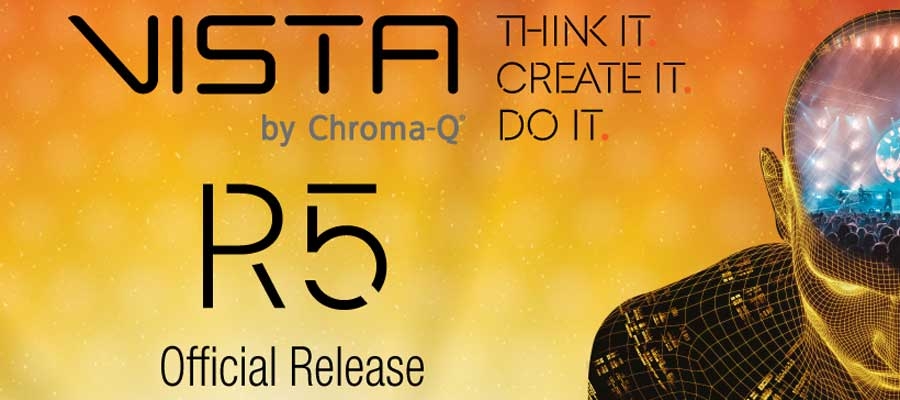 Vista by Chroma-Q Announces Vista 3 Release 5